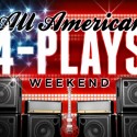 All American 4-Plays Weekend
