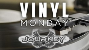 Journey Vinyl Monday